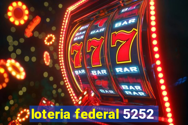 loteria federal 5252